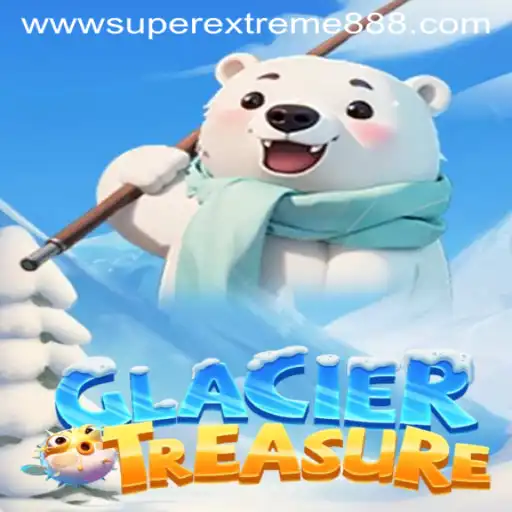 Unveiling GlacierTreasure: An Epic Adventure with SuperExtreme888