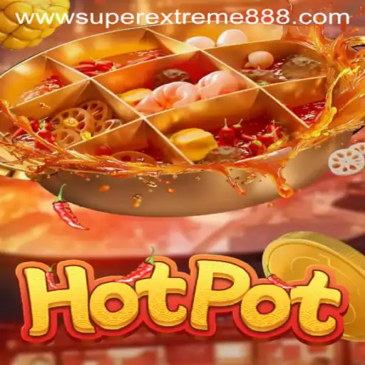 Explore the Exciting World of Hotpot: A Deep Dive into SuperExtreme888