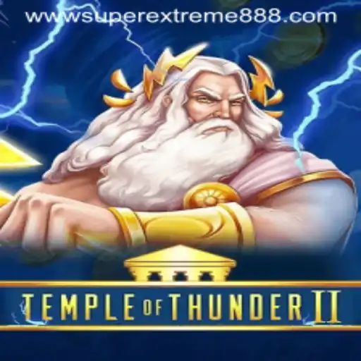 Temple of Thunder II: Unveiling the Mystical World of SuperExtreme888
