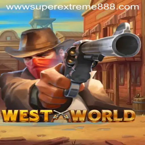Exploring the Exciting World of WestWorld: An In-depth Look at SuperExtreme888